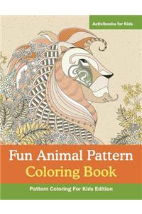 Fun Animal Pattern Coloring Book - Pattern Coloring For Kids Edition