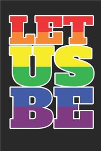 Let Us Be