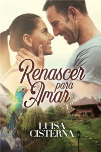 Renascer para Amar