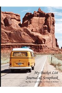 My Bucket List Journal & Scrapbook My Top 25 Events In Words & Pictures