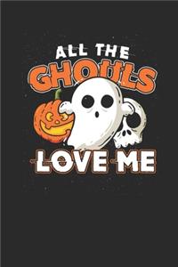 All The Ghouls Love Me