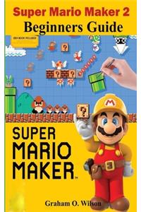 Super Mario Maker 2 Beginners Guide