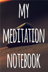 My Meditation Notebook