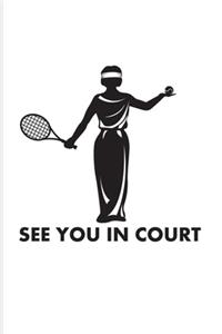 See You In Court Tennis