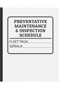 Preventative Maintenance and Inspection Schedule