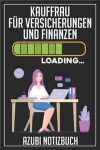 Kauffrau für Versicherungen und Finanzen Loading... Azubi Notizbuch