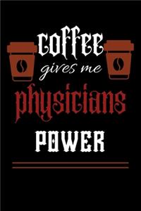 COFFEE gives me physicians power