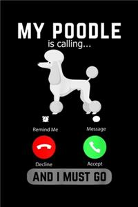 My Poodle Is Calling? remind me message decline accept and I must go