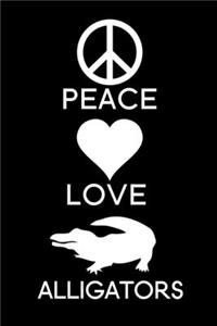 Peace Love Alligators