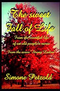 The sweet fall of life