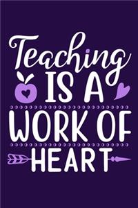 Teaching Is A Work Of Heart