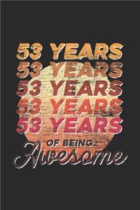53 Years Of Being Awesome
