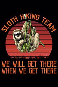 Sloth Hiking Team We Will Get There When We Get There