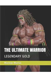 The Ultimate Warrior