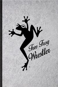 Tree Frog Wrestler