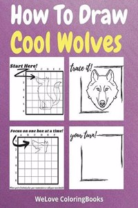 How To Draw Cool Wolves