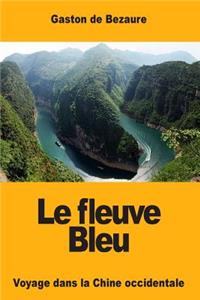 Le fleuve Bleu