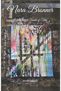 Nara Bronner and the Secret Sands of Time.