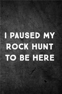 I Paused My Rock Hunt to Be Here