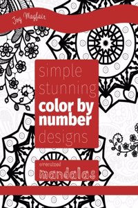 Simple Stunning Color by Number Designs