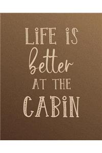 Life Is Better at the Cabin