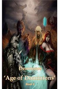 Demoness 'Age of Dominions' Book 3