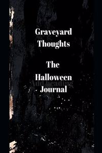 Graveyard Thoughts The Halloween Journal