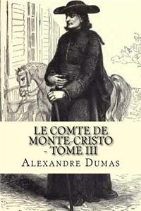 Le Comte de Monte-Cristo - Tome III