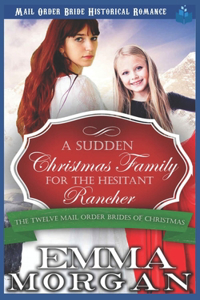 Sudden Christmas Family for the Hesitant Rancher