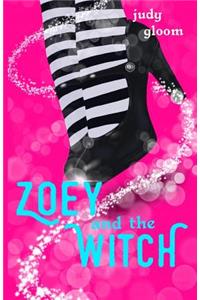 Zoey and the Witch