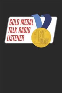 Gold Medal Talk Radio Listener