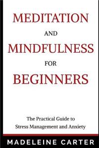 Meditation and Mindfulness for Beginners