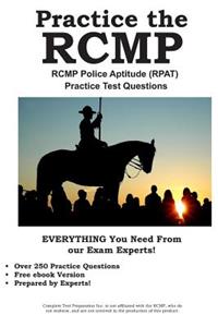 Practice the RCMP! RCMP Police Aptitude (RPAT) Practice Test Questions