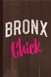 Bronx Chick Journal Notebook: Blank Lined Ruled for Writing 6x9 120 Pages