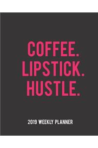 Coffee Lipstick Hustle