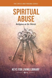 Keys for Living: Spiritual Abuse