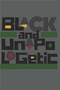 Black and Unapologetic