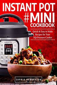 Instant Pot Mini Cookbook