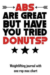 ABS Are Great But Have You Tried Donuts?