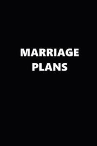 2019 Weekly Planner Funny Theme Marriage Plans Black White 134 Pages