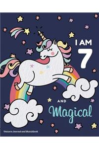 I Am 7 and Magical Unicorn Journal and Sketchbook