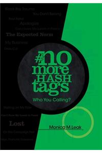 No More Hashtags