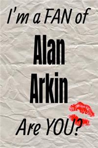 I'm a Fan of Alan Arkin Are You? Creative Writing Lined Journal