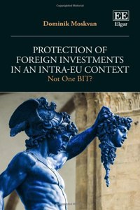 Protection of Foreign Investments in an Intra-EU Context