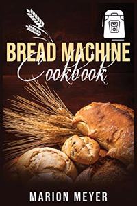 Bread Machine Cookbook