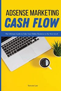 Adsense Marketing Cash Flow