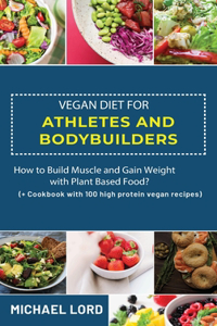 Vegan Diet for Athletes and Bodybuilders