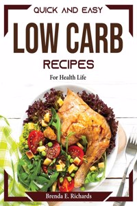 Quick and easy Low Carb recipes