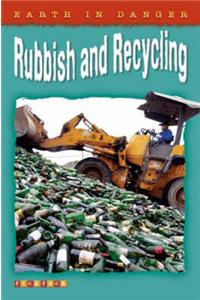 Earth in Danger: Rubbish and Recycling