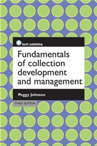 Fundamentals of Collection Development and Management